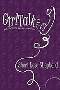 Girl Talk: Hope, humor and hot topics for the young heart,Used