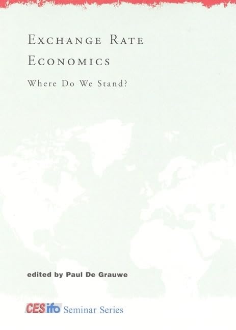 Exchange Rate Economics: Where Do We Stand? (CESifo Seminar),Used