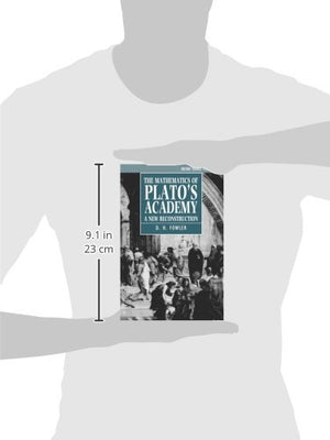 The Mathematics Of Plato'S Academy: A New Reconstruction,Used