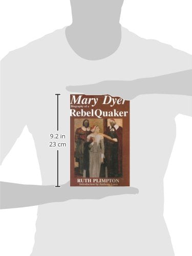 Mary Dyer: Biography of a Rebel Quaker,Used