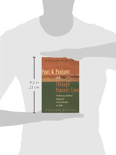 Poet and Peasant and Through Peasant Eyes: A LiteraryCultural Approach to the Parables in Luke (Combined edition),New