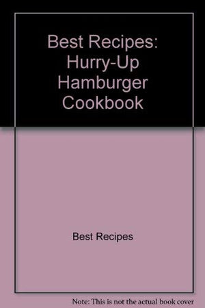 Best Recipes: HurryUp Hamburger Cookbook,Used