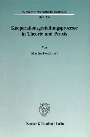 Kooperationsgestaltungsprozesse in Theorie Und Praxis (Betriebswirtschaftliche Schriften,) (German Edition),Used