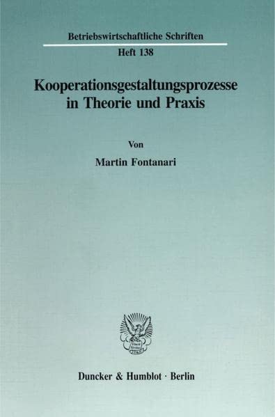Kooperationsgestaltungsprozesse in Theorie Und Praxis (Betriebswirtschaftliche Schriften,) (German Edition),Used