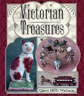 Victorian Treasures: An Album And Historical Guide For Collectors,New