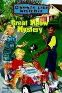 The Great Meow Mystery (Cinnamon Lake Mysteries, 3),Used