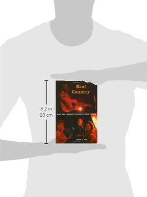 Real Country: Music And Language In Workingclass Culture,Used