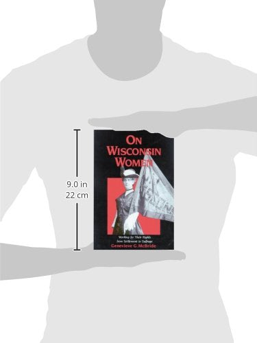 On Wisconsin Women: Working for Their Rights from Settlement to Suffrage (History of American Thought and Culture),Used