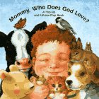 Mommy, Who Does God Love?,Used