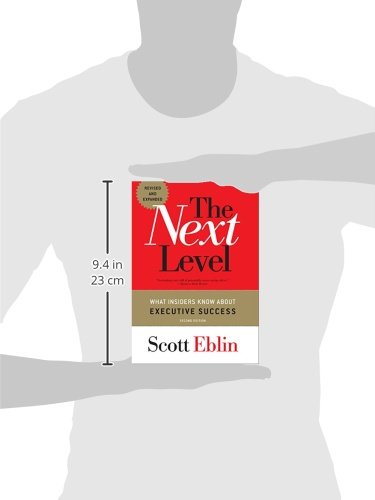 The Next Level: What Insiders Know About Executive Success, 2nd Edition,New