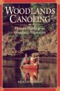 Woodlands Canoeing: Pleasure Paddling On Woodland Waterways,Used