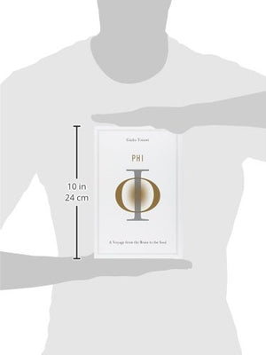 Phi: A Voyage from the Brain to the Soul,New