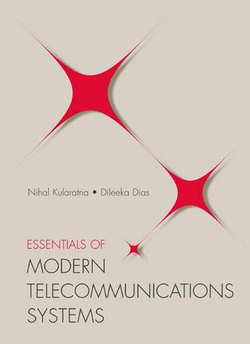 Essentials of Modern Telecommunications Systems,New
