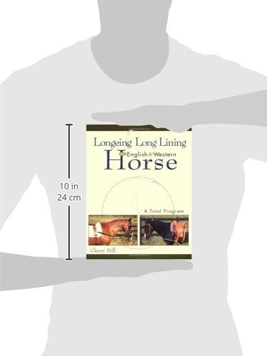 Longeing and Long Lining, The English and Western Horse: A Total Program,Used
