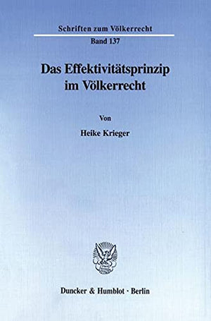 Das Effektivitatsprinzip Im Volkerrecht (Studien Zu Finanzen, Geld Und Kapital,) (German Edition),Used