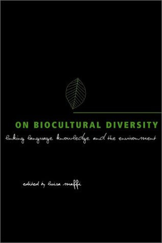 On Biological Diversity: Linking Language, Knowledge, And The Environment