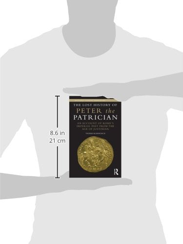 The Lost History of Peter the Patrician (Routledge Classical Translations),Used
