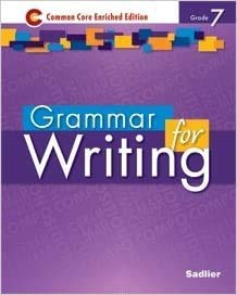 Sadlier Grammar for Writing - Common Core Enriched Edition - Grade 7