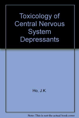 Toxicology Of Cns Depressants,Used