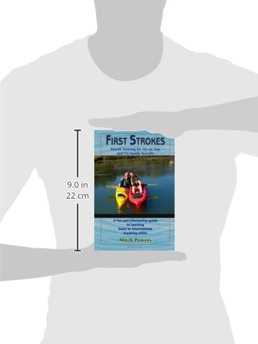 First Strokes: Kayaking For Sea Kayaks and Siton Top Kayaks,Used