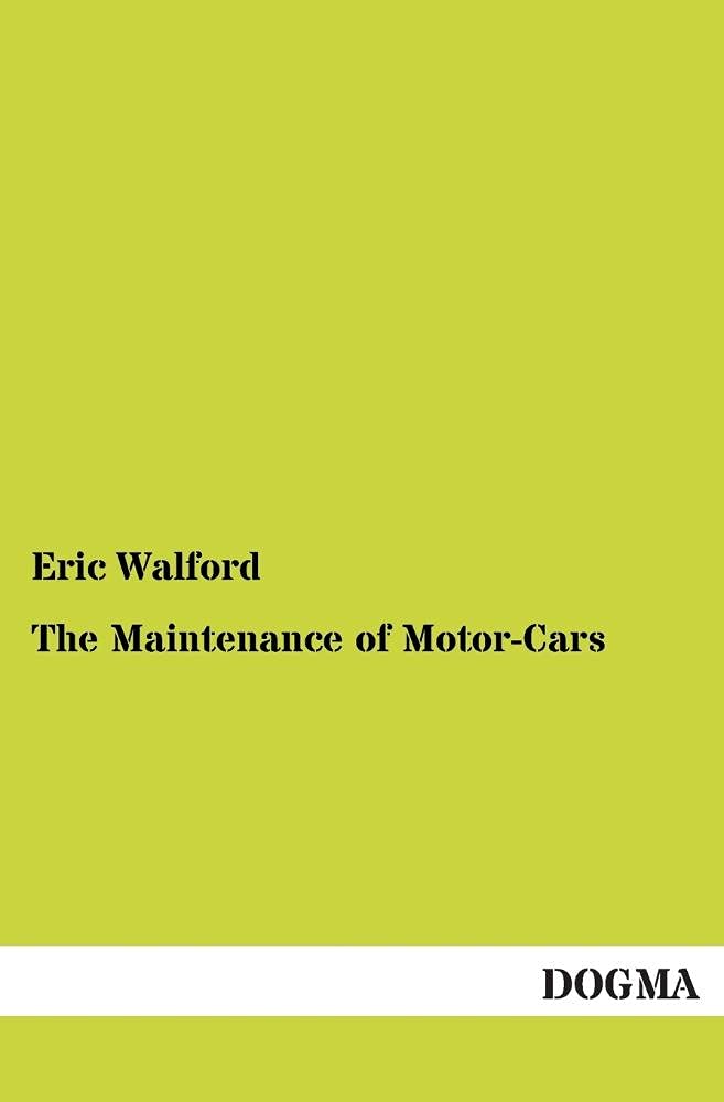 The Maintenance of MotorCars: (1916),Used