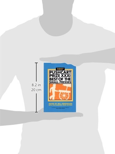 The Pushcart Prize Xxxi: Best Of The Small Presses 2007 Edition (The Pushcart Prize Anthologies, 31),Used
