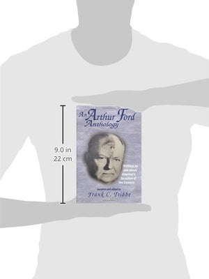 An Arthur Ford Anthology: Writings by and About America's Sensitive of the Century,Used