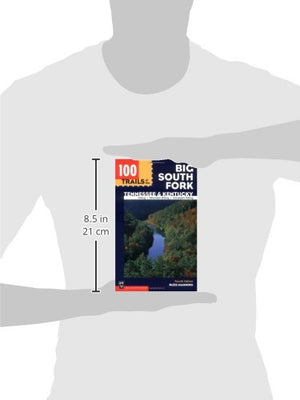100 Trails of the Big South Fork: Tennessee & Kentucky,New