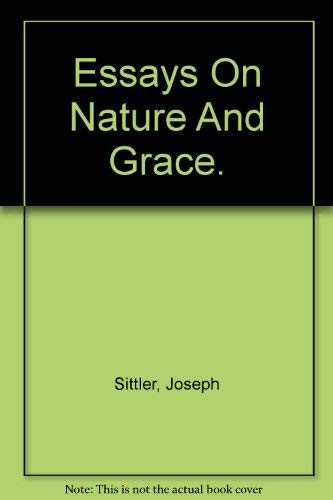 Essays on nature and grace,Used