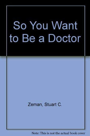 So You Want to Be a Doctor,Used