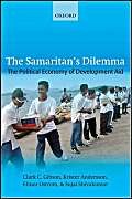 The Samaritan's Dilemma: The Political Economy of Development Aid,New