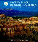 Sacred Places in North America: A Journey into the Medicine Wheel,Used