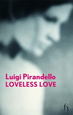 Loveless Love (Hesperus Modern Voices),Used
