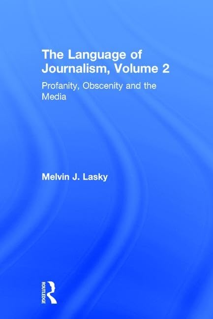 Profanity, Obscenity & the Media: The Language of Journalism, Volume Two,Used