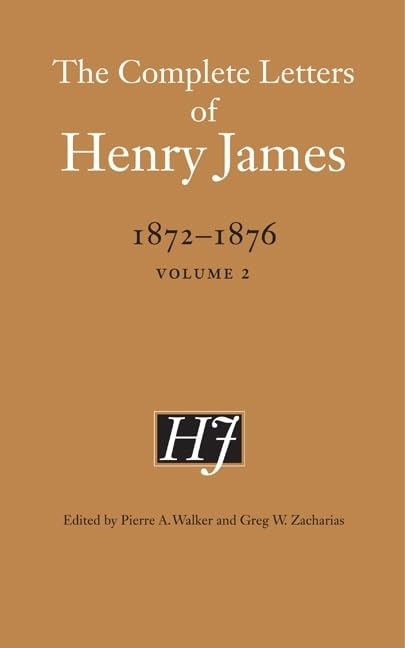 The Complete Letters Of Henry James, 18721876: Volume 2,Used