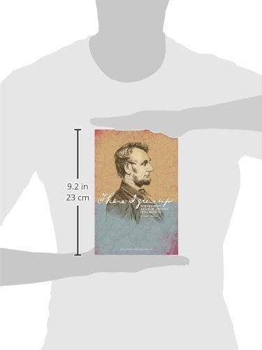 There I Grew Up: Remembering Abraham Lincoln's Indiana Youth,New