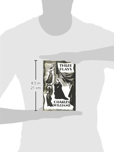 Three Plays: The Early Metaphysical Plays of Charles Williams,Used