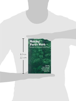 Making Parks Work: Strategies for Preserving Tropical Nature,Used