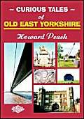 Curious tales of old East Yorkshire,Used