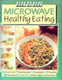 Microwave Healthy Eating (StepByStep),Used