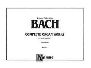 Bach Complete Organ Works, Vol. 8 (Kalmus Edition),Used