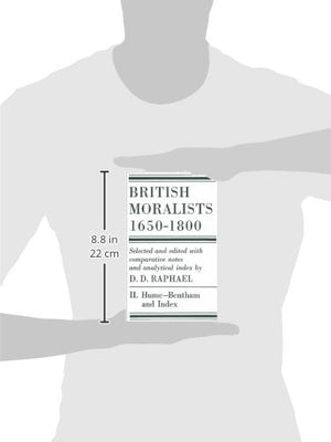 British Moralists: 16501800 (Volumes 1 and 2): Set of Two Volumes: Volume I, Hobbes  Gay and Volume II, Hume  Bentham,New