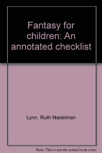Fantasy for children: An annotated checklist,Used