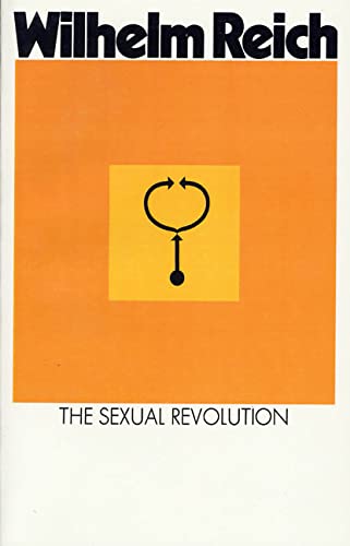 The Sexual Revolution: Toward A Selfgoverning Character Structure