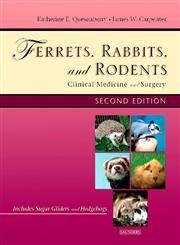 Ferrets, Rabbits And Rodents: Clinical Medicine And Surgery