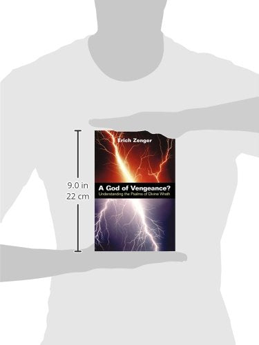 A God of Vengeance?: Understanding the Psalms of Divine Wrath,Used