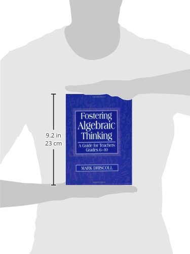 Fostering Algebraic Thinking: A Guide For Teachers, Grades 610,New