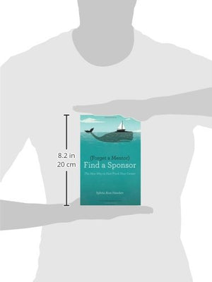 Forget a Mentor, Find a Sponsor: The New Way to FastTrack Your Career,New