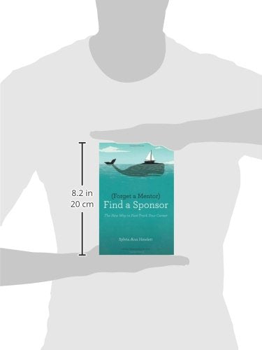 Forget a Mentor, Find a Sponsor: The New Way to FastTrack Your Career,New