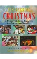 Discovering Christmas: A Treasury of Useful Resources for Churches and Families,Used